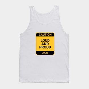 LOUD AND PROUD Tank Top